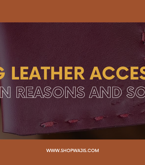 Peeling Leather Accessories: Common Reasons and Solutions