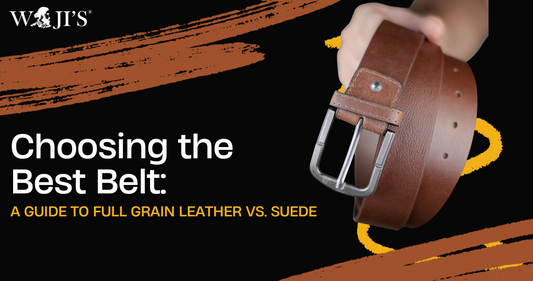 Choosing the Best Belt: A Guide to Full Grain Leather vs. Suede