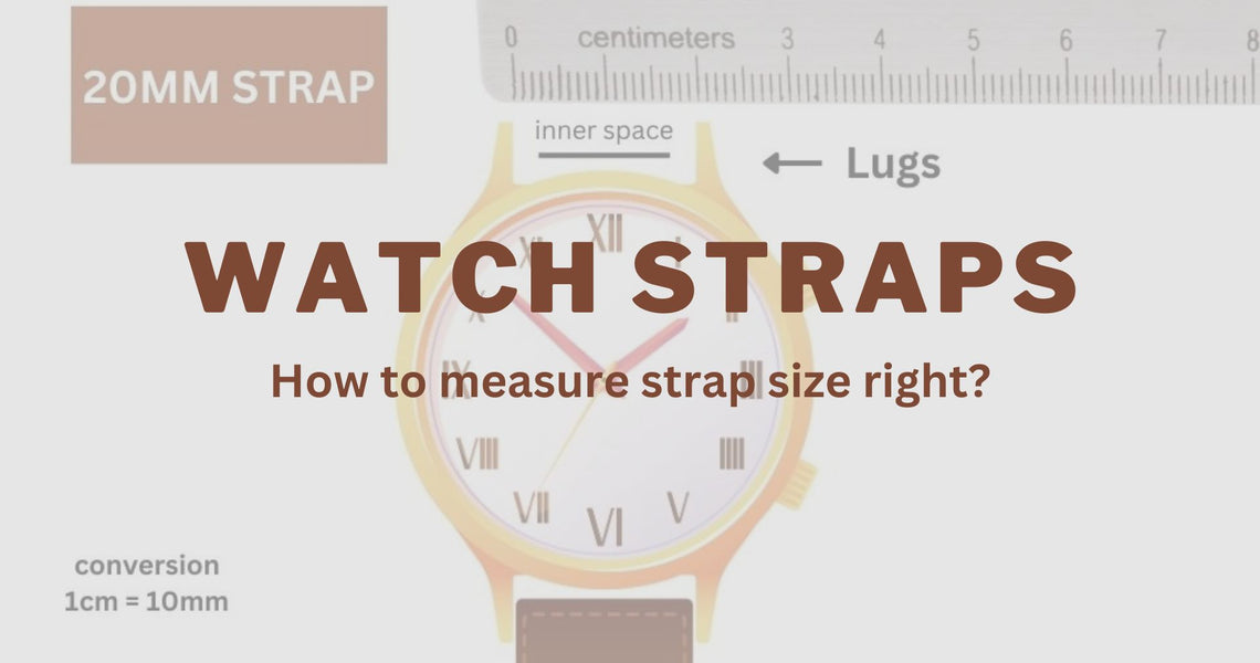 How to Measure Watch Strap?