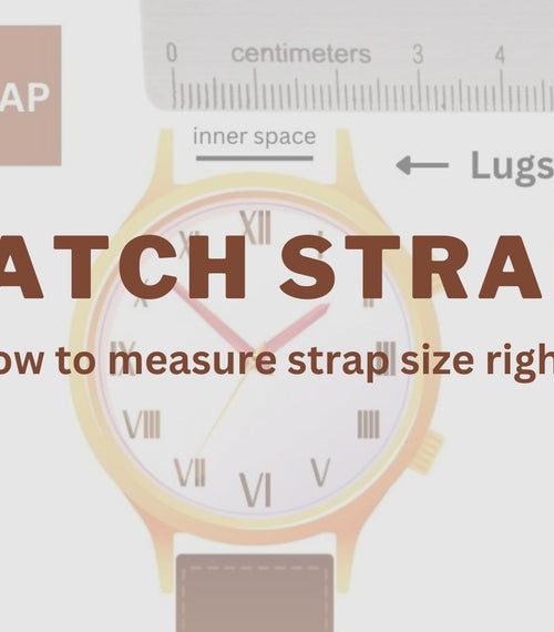 How to Measure Watch Strap?